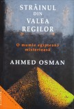 Strainul din Valea Regilor - Ahmed Osman - Aquila - Carte Istorie, Egiptul Antic, Moise Faraon