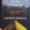 Strainul Din Valea Regilor - Ahmed Osman , X3