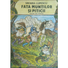 Fata muntilor si piticii - Mioara Lupescu