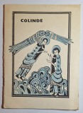Colinde &ndash; Ed. Retromond, 1991, cu partituri, cu vignete Marilena Panaitescu