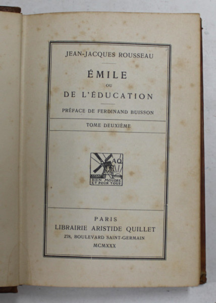 EMILE OU L &#039;EDUCATION par JEAN - JACQUES ROUSSEAU , VOLUMUL II , 1930
