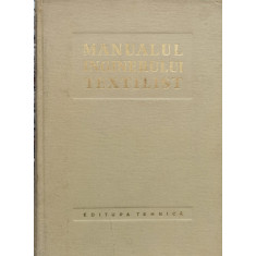 Manualul Inginerului Textilist - Colectiv ,558496