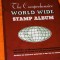 Pt.colectionari timbre THE COMPREHENSIVE WORLD WIDE STAMP ALBUM