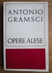 Opere alese / Antonio Gramsci foto