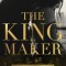 The Kingmaker