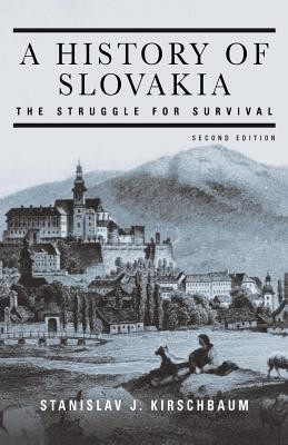 A History of Slovakia: The Struggle for Survival foto