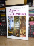 KAREN ARMSTRONG - O ISTORIE A LUI DUMNEZEU ( IUDAISM*CRESTINISM*ISLAM ) , 2001 #