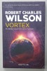 VORTEX , AL TREILEA VOLUM DIN SERIA &#039; TURBION &#039; de ROBERT CHARLES , 2018
