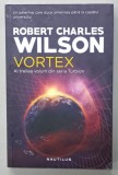 VORTEX , AL TREILEA VOLUM DIN SERIA &#039; TURBION &#039; de ROBERT CHARLES , 2018