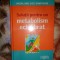 Solutii pentru un metabolism echilibrat /ghidul unei vieti sanatoase