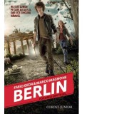 BERLIN. Focurile din Tegel (vol.1 din seria BERLIN)