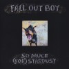 Fall Out Boy So Much For Stardust (cd)