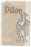 Francois Villon - Balade (traducere Dan Botta), 1956
