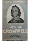 John Drinkwater - Viața lui Cromwell (editia 1943)