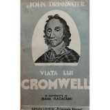 John Drinkwater - Viața lui Cromwell (editia 1943)