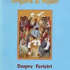 Despre fericiri - Paperback brosat - Sfântul Grigorie al Nyssei - Institutului Biblic şi de Misiune Ortodoxă