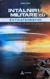 Intalniri militare cu extraterestii - 2019 - Frank Joseph (xx275)