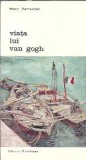Viata lui Van Gogh - Henri Perruchot