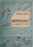Dumnezeu s-a nascut in exil - Vintila Horia