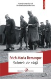 Sc&acirc;nteia de viaţă - Paperback brosat - Polirom