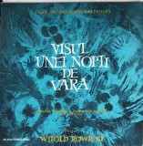 Disc vinil, LP. Suita &quot;Visul Unei Nopti De Vara&quot;, Op. 61-Felix Mendelssohn-Bartholdy, Orchestra Simfonica A-248496, Electrecord