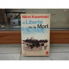 La liberte ou la mort , Nikos Kazantzaki foto