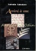 Acordorul de Semne - Valentin Talpalaru - Versuri - Junimea Iasi 2006 - Romanesti - 82 Pagini