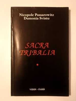 Nicopole Passarowitz; Dunonia Svistu - Sacra tribalia: Vidin - Paris foto