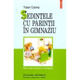 Traian Cosma - Sedintele cu parintii in gimnaziu. Idei-suport pentru diriginti - 137165