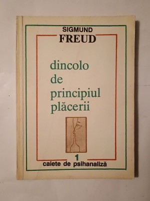 Sigmund Freud - Dincolo de principiul plăcerii foto