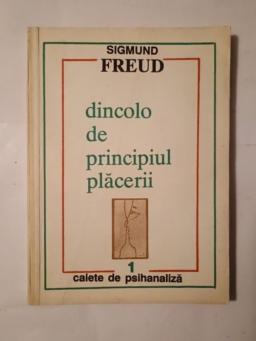 Sigmund Freud - Dincolo de principiul plăcerii