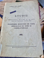 Studiu referitor la operatiunile militare ce au avut loc cu prilejul pierderii Basarabiei, Bucovinei de Nord, Ardealului de Nord si Cadrilaterului foto