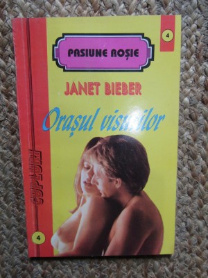 Janet Bieber - Orasul visurilor foto