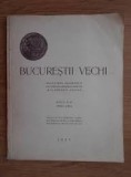 Bucurestii Vechi - Buletinul Societatii Istorico-Arheologice anii I-V, 1930-1934