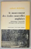 LE MOUVEMENT DES ECOLES NOUVELLES ANGLAISES par ROBERT SKIDELSKY , 1972