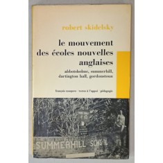 LE MOUVEMENT DES ECOLES NOUVELLES ANGLAISES par ROBERT SKIDELSKY , 1972