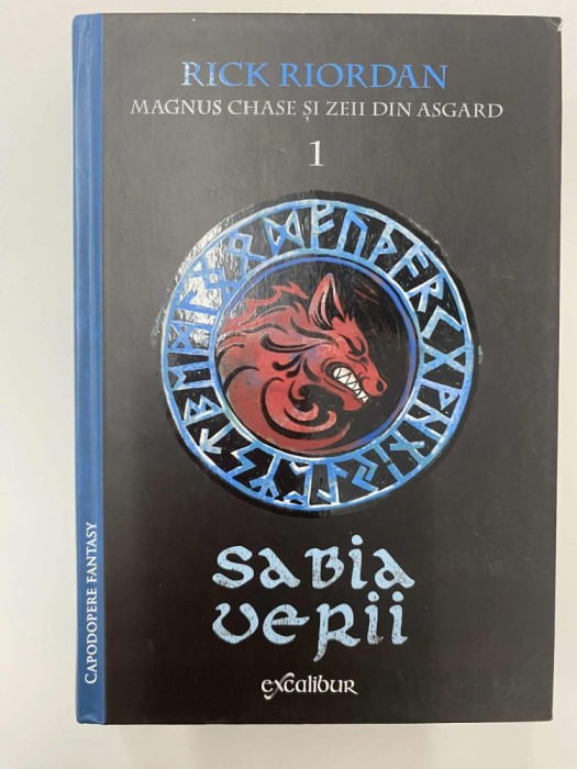 Rick Riordan - Magnus Chase si zeii din Asgard, volumul 1. Sabia verii