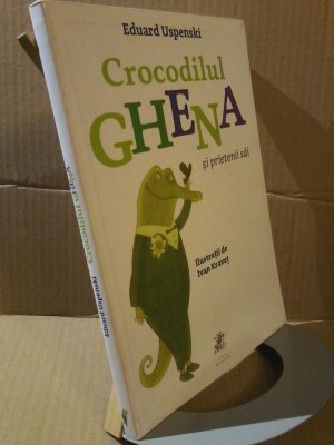 E. Uspenski - Crocodilul Ghena si prietenii sai foto