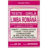Teste grila de limba romana pentru examenul de bacalaureat si admiterea in facultati