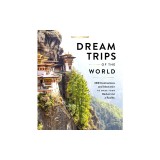 Lonely Planet Dream Trips of the World