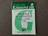 Probleme Aritmetica clasele I-VI - Ion Petrica (Culegere Matematica Gheba) Editura Petrion