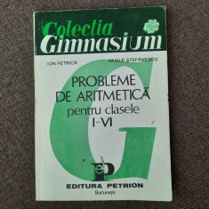 Probleme de aritmetica pentru clasele I-VI de Ion Petrica