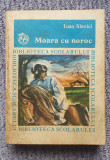 Moara cu noroc, Ioan Slavici, Ed Ion Creanga 1981, 400 pag