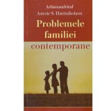 Arhimandritul Asterie S. Hatzinikolaou - Problemele familiei contemporane - 134176