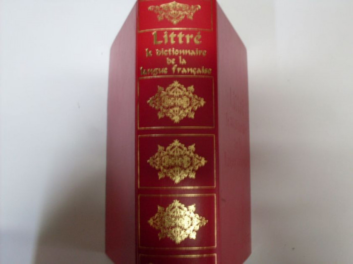 Littre Le Dictionnaire De La Langue Francaise - Necunoscut ,550720