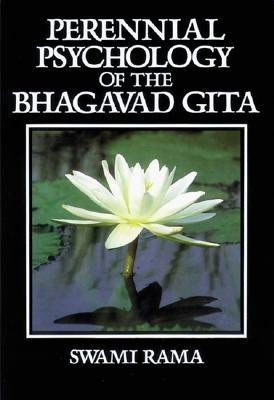 Perennial Psychology of the Bhagavad-Gita