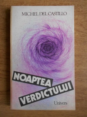 Michel del Castillo - Noaptea verdictului foto
