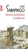 Istoria asediului Lisabonei | Jose Saramago, Polirom