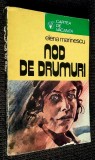 Nod de drumuri - Elena Marinescu / Colectia Cartea de vacanta