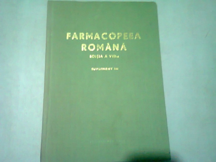 FARMACOPEEA ROMANA. EDITIA A VIII-A. SUPLIMENT 1972